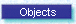 Objects